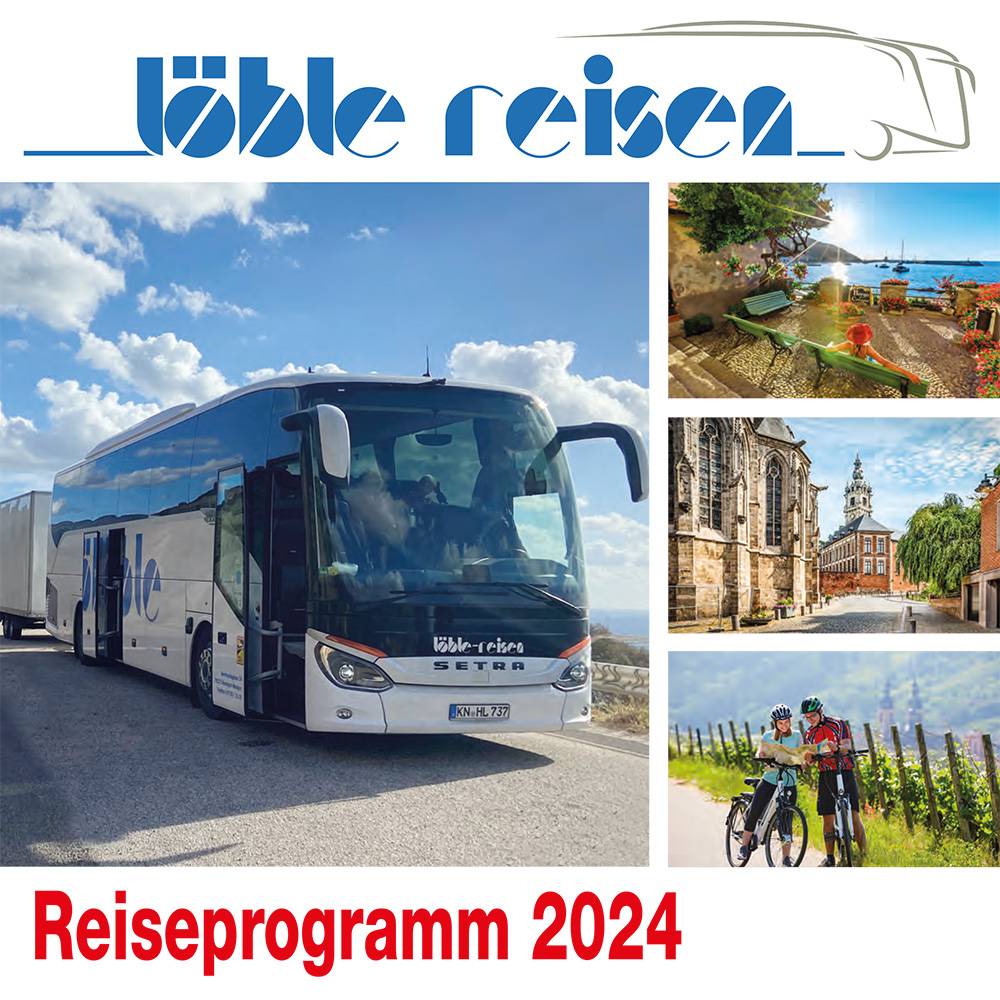 Löble Reisen Reiseprogramm 2024